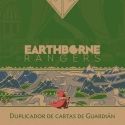 Earthborne Rangers: Duplicador de cartas de Guardian