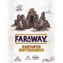 Faraway: Habitantes Subterraneos