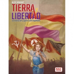 Tierra y Libertad: Revolución y Guerra Civil Española